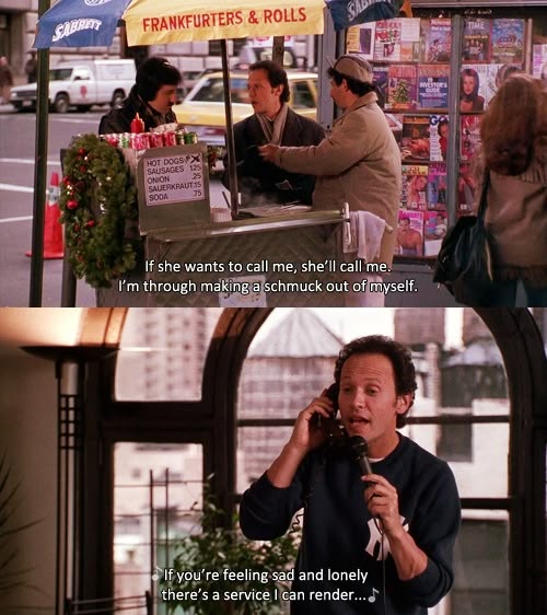 Two scenes from When Harry Met Sally where Harry is trying to get Sally to forgive him; in the first scene, 
            he claims he's done making a fool out of himself and in the next scene he's singing to her over the phone